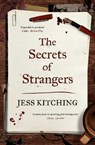 The Secrets of Strangers - Jess Kitching - 9781761633218