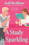 A Study in Sparkling - Jodi McAlister - 9781761635205