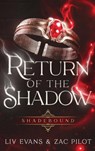 Return of the Shadow - LIV Evans ; Zac Pilot - 9781763514959