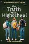 The Truth About Highschool - Diana Adis Tahhan - 9781763557222