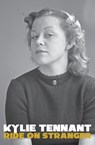 Ride on Stranger - Kylie Tennant - 9781763565630