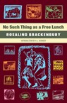 No Such Thing as a Free Lunch - Rosalind Brackenbury - 9781763565678