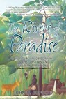 The Rivers of Paradise - John R. Dupuche - 9781763602144