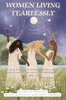 Women Living Fearlessly - Peace Mitchell - 9781763640672