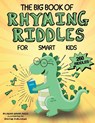 The Big Book of Rhyming Riddles for Smart Kids - Prime Rhyme Press - 9781763658592