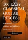 100 Easy Classical Guitar pieces Book 1&2 - Dmitrijs Volkovs - 9781763713628