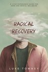 Radical Recovery - Luke Towney - 9781763739482