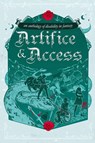 Artifice & Access - Ella T. Holmes - 9781763767706