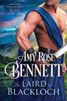 The Laird of Blackloch - Amy Rose Bennett - 9781763769113