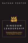 Kingdom Leadership - Nathan Porter - 9781763772083
