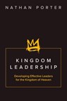 Kingdom Leadership - Nathan Porter - 9781763772083