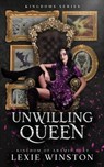 Unwilliing Queen - Lexie Winston - 9781763840904