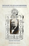 The Magic of Giuliano Kremmerz - David Pantano - 9781763861374