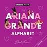 Ariana Grande Alphabet - Beck Feiner - 9781763865228