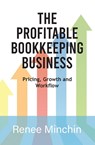 The Profitable Bookkeeping Business - Renee Minchin - 9781764113304