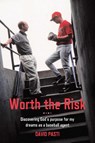 Worth the Risk - Esq David Pasti - 9781764136228