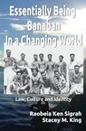 Sigrah, R: Essentially Being Banaban In a Changing World - Raobeia K. Sigrah ; Stacey M. King - 9781764155908