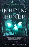 Lightning Hunter - Cathryn deVries - 9781764166706