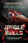 Jingle These Bells - Melanie Schubert ; Angela Montoya ; Robin Alvarez ; Katya de Becerra ; Lucy Nightshade ; Haleigh Wenger ; Casia Pickering ; Kerrie Faye ; Stevi Bakos ; Diane Billas ; S.M. Perez ; Gabriel Torres ; Louise White ; Honey Hazzard ; Amanda Aoki - 9781764184601