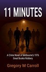 11 Minutes - Gregory M. Carroll - 9781764222600
