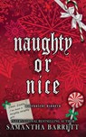 Naughty Or Nice - Samantha Barrett - 9781764292641
