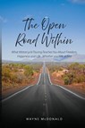 The Open Road Within - Wayne John McDonald - 9781764341202