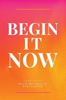 Begin It Now - Peace Mitchell - 9781764372602
