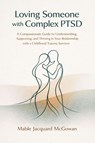 Loving Someone with Complex PTSD - Mable Jacquard McGowan - 9781764512800