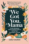 We Got You, Mama - Carly Church - 9781764613965