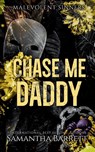 Chase Me Daddy - Samantha Barrett - 9781764641609