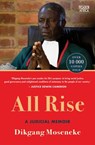 All Rise - Dikgang Moseneke - 9781770107342