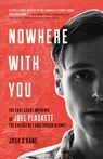 Nowhere with You: The East Coast Anthems of Joel Plaskett, the Emergency and Thrush Hermit - Josh O'Kane - 9781770412378