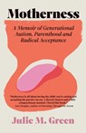 Motherness - Julie M. Green - 9781770418028