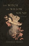 The Witch of Willow Sound - Vanessa F. Penney - 9781770418424