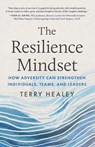 The Resilience Mindset - Terry Healey - 9781770418561