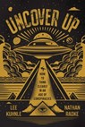 Uncover Up: How to Think Clearly in an Age of Conspiracies - Lee Kuhnle - 9781770418875