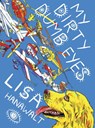 My Dirty Dumb Eyes - Lisa Hanawalt - 9781770461161