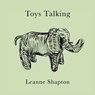 Toys Talking - Leanne Shapton - 9781770462984