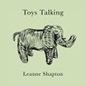 Toys Talking - Leanne Shapton - 9781770462984