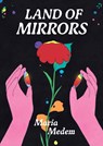 Land of Mirrors - Maria Medem - 9781770467545