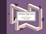Gauld, T: Physics for Cats - Tom Gauld - 9781770468054