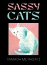 Sassy Cats - Yamada Murasaki - 9781770468979