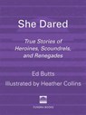 She Dared - Ed Butts - 9781770490086