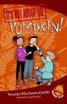It's Not about the Pumpkin! - Veronika Martenova Charles - 9781770492189