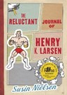 The Reluctant Journal of Henry K. Larsen - Susin Nielsen - 9781770496545