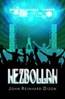 Hezbollah - John Reinhard Dizon - 9781770764583
