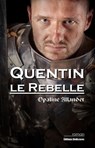 Quentin-le-Rebelle - Opaline Allandet - 9781770765351