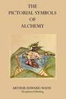 The Pictorial Symbols of Alchemy - Arthur Edward Waite - 9781770831810