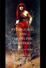 Pythagoras and the Delphic Mysteries - Edouard Schure - 9781770832169