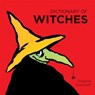 Dictionary of Witches - Gregoire Solotareff - 9781770859951